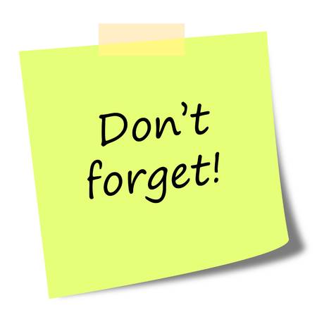 Don't forget Don't forget