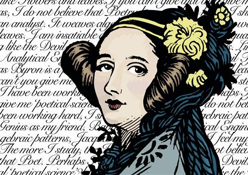 Ada Lovelace...regarded as one of the first computer programmers 